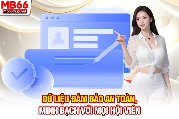 Giới Thiệu Nhà Cái MB66 - Sân Chơi Đẳng Cấp Châu Á 5 Dữ liệu đảm bảo an toàn, minh bạch với mọi hội viên