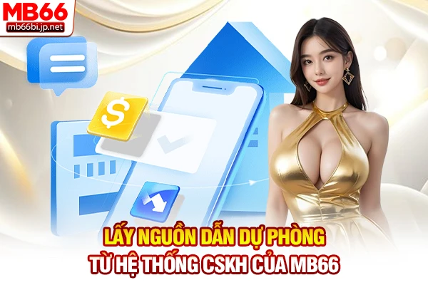 Lấy nguồn dẫn dự phòng từ hệ thống CSKH của MB66