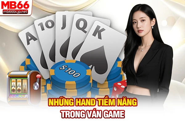 Poker Là Gì? Vua Game Bài Trí Tuệ Đổi Thưởng 24h Hot Nhất 5 Những hand tiềm năng trong ván game