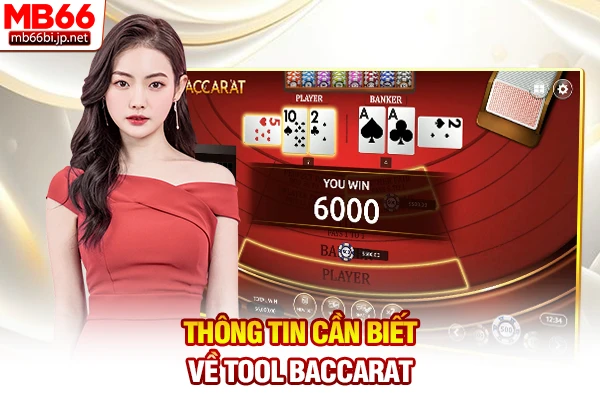 Thông tin cần biết về tool Baccarat
